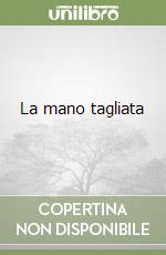 La mano tagliata libro