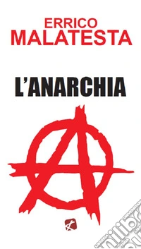Anarchia. Il nostro programma
