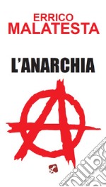 Anarchia. Il nostro programma libro