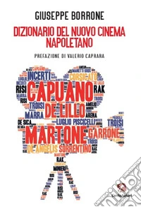 Dizionario del nuovo cinema napoletano libro