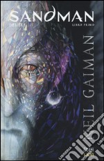 Sandman deluxe. Vol. 1: Preludi e notturni libro