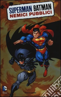 Nemici pubblici. Superman/Batman. Vol. 1 libro