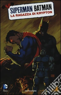 La ragazza di Krypton. Superman/Batman. Vol. 2