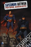 Il potere assoluto. Superman/Batman. Vol. 3 libro