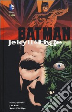 Jekyll & Hyde. Batman