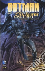 Batman: alla scoperta del cavaliere oscuro. Vol. 1 libro