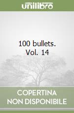 100 bullets. Vol. 14