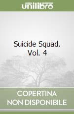 Suicide Squad. Vol. 4 libro