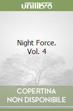 Night Force. Vol. 4 libro