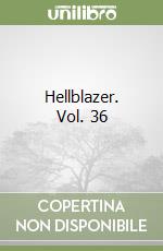 Hellblazer. Vol. 36 libro