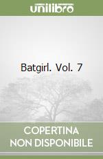 Batgirl. Vol. 7 libro