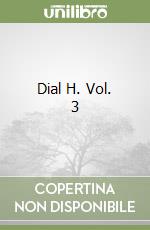 Dial H. Vol. 3 libro