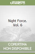 Night Force. Vol. 6