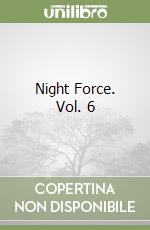 Night Force. Vol. 6 libro