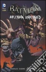 Arkham Unhinged. Batman. Vol. 4 libro