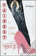 In tutto il reame. Fairest libro