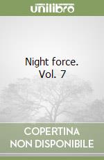 Night force. Vol. 7