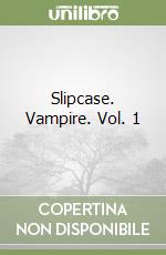 Slipcase. Vampire. Vol. 1