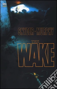 The wake. Vol. 2