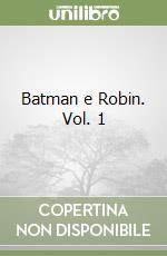 Batman e Robin. Vol. 1 libro