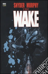 The wake. Vol. 1