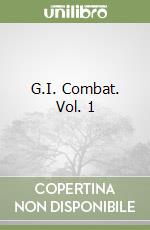 G.I. Combat. Vol. 1 libro