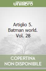 Artiglio 5. Batman world. Vol. 28 libro