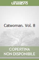 Catwoman. Vol. 8