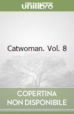 Catwoman. Vol. 8 libro