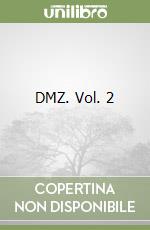 DMZ. Vol. 2