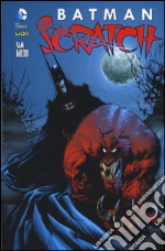 Scratch. Batman libro