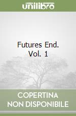 Futures End. Vol. 1 libro