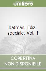 Batman. Ediz. speciale. Vol. 1