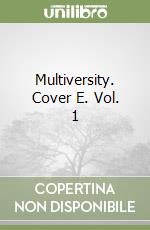 Multiversity. Cover E. Vol. 1 libro