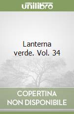 Lanterna verde. Vol. 34 libro