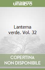 Lanterna verde. Vol. 32 libro