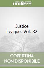 Justice League. Vol. 32 libro