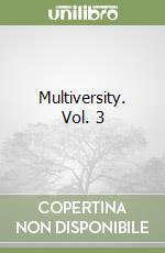 Multiversity. Vol. 3 libro