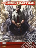 Fame. John Constantine. Vol. 1 libro