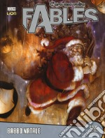 C'era una volta Fables. Vol. 17: Babbo Natale libro