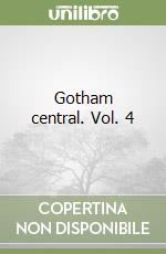 Gotham central. Vol. 4