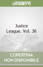 Justice League. Vol. 36 libro