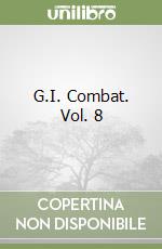 G.I. Combat. Vol. 8