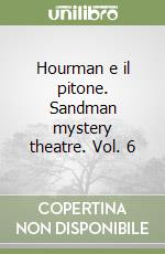 Hourman e il pitone. Sandman mystery theatre. Vol. 6 libro