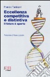 Eccellenza competitiva e distintiva. Il futuro è aperto libro