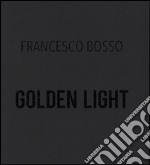 Golden light. Ediz. illustrata libro