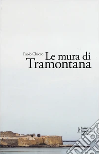 Le mura di Tramontana