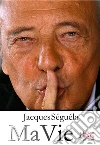 Ma vie. Autobiografia libro