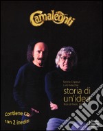 Camaleonti. Storia di un'idea. Con 2 CD Audio libro