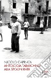 Antologia tabarchina alla spoon river libro di Capriata Nicolo